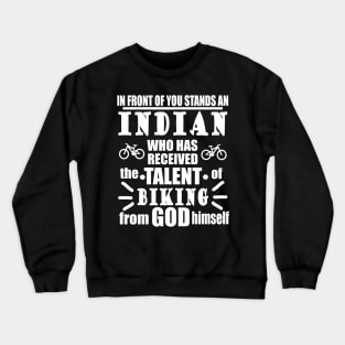 Indian Biking Cycling India Cycling Tour Biking Crewneck Sweatshirt